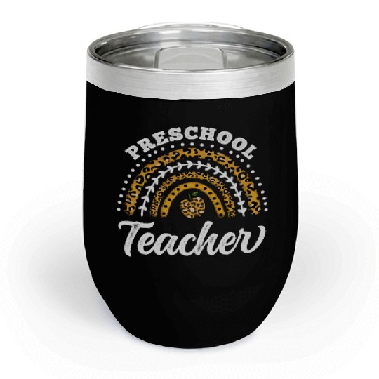 Preschool Teacher Leopard Rainbow Back To School Chill Wine Tumblers