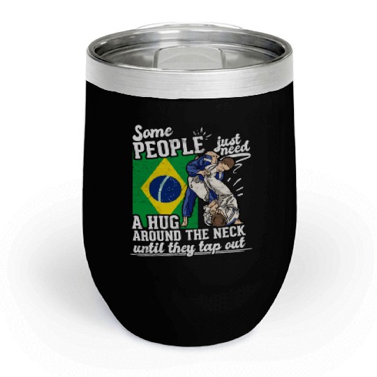 Some People Just Need A Hug Tap Out BJJ Brazilian Chill Wine Tumblers