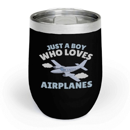 Just A Boy Who Loves Airplanes Toddler Baby Chill Wine Tumblers
