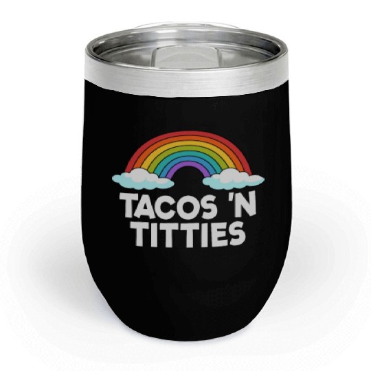 Tacos N Titties Rainbow Lesbian Funny LGBT Chill Wine Tumblers