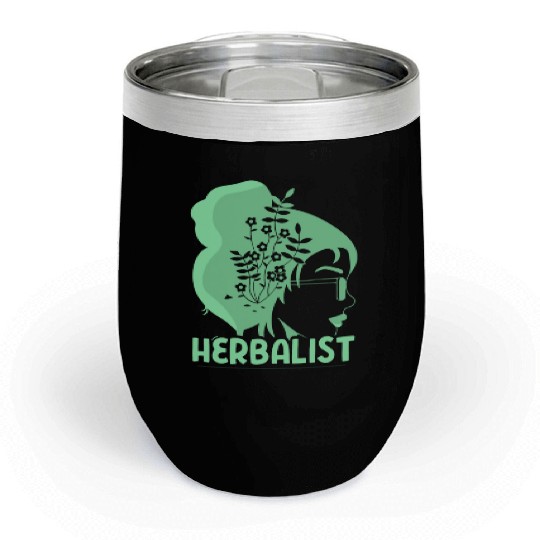 Herbalist Herbalism Herbs Gardening Herb Chill Wine Tumblers