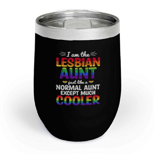 I Am The Lesbian Aunt Rainbow Pride Month LGBTQ Chill Wine Tumblers