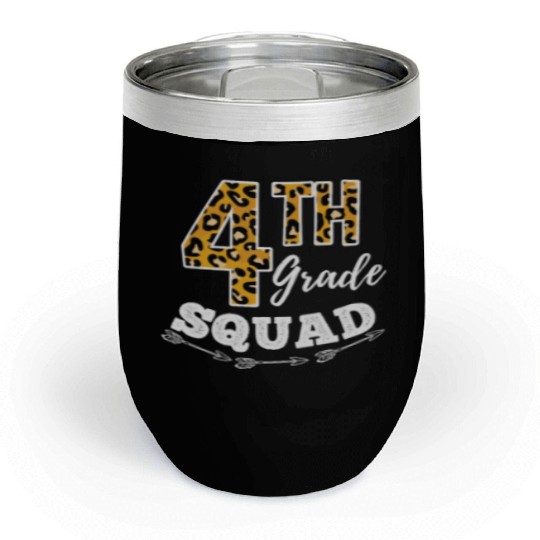 4th Grade Squad Leopard 4th Grade Teacher Chill Wine Tumblers