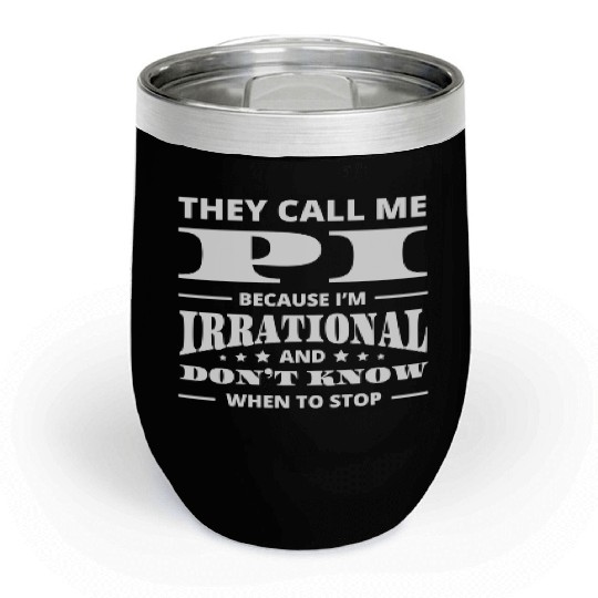 Funny Pi Day Chill Wine Tumblers
