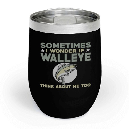 Funny Walleye Fishing Lover Chill Wine Tumblers