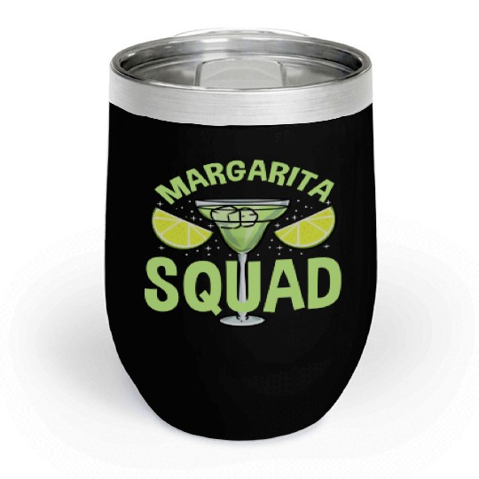 Margarita Squad For Margarita Lover Chill Wine Tumblers