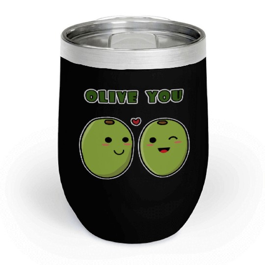 Kawaii Olive You for funny quote lover Chill Wine Tumblers