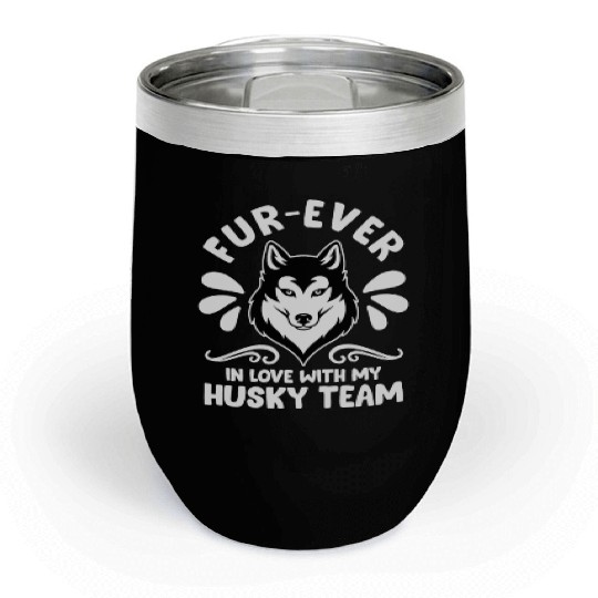Mushing Fur-Ever In Love With My Husky Team Chill Wine Tumblers