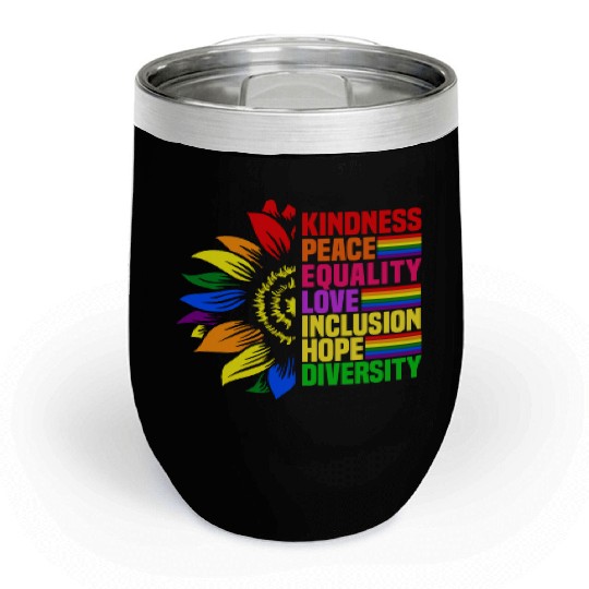 Kindness Peace Equality Love Inclusion Hope LGBT Chill Wine Tumblers