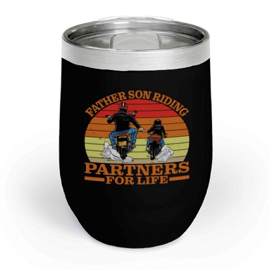 Father Son, Riding Partners For Life 4 Chill Wine Tumblers