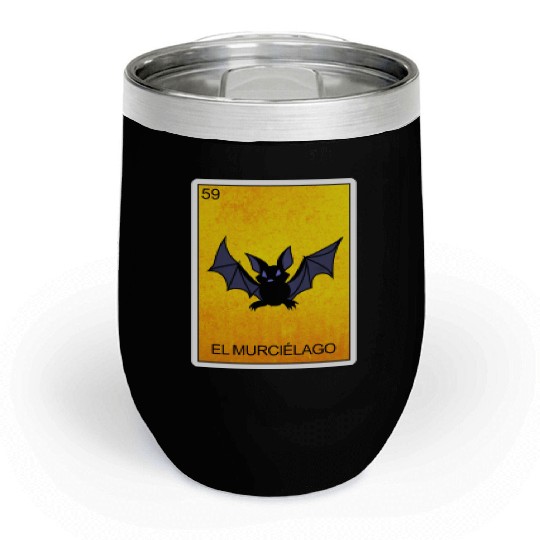 El Murcielago Bat Card Mexican Lottery Card Chill Wine Tumblers