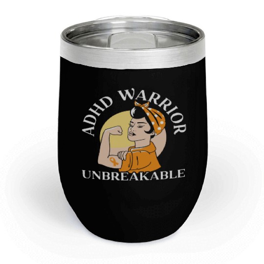 ADHD Warrior Unbreakable Embrace Neurodiversity Chill Wine Tumblers