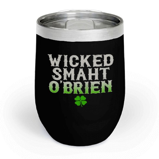Wicked Smaht O'Brien Clan Boston Irish Slang Chill Wine Tumblers