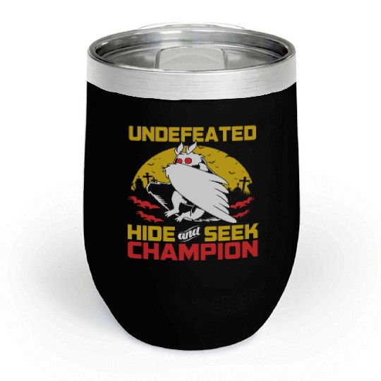 Undefeated Hide And Seek Champion Funny Mothman Chill Wine Tumblers