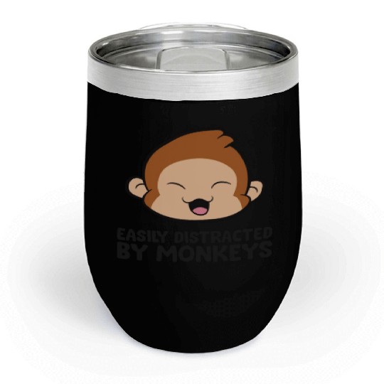 Monkey Ape Lover Easily Distracted By Monkeys Chill Wine Tumblers