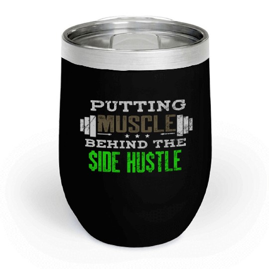 Money Financial Freedom Muscle Side Hustle Fitness Chill Wine Tumblers