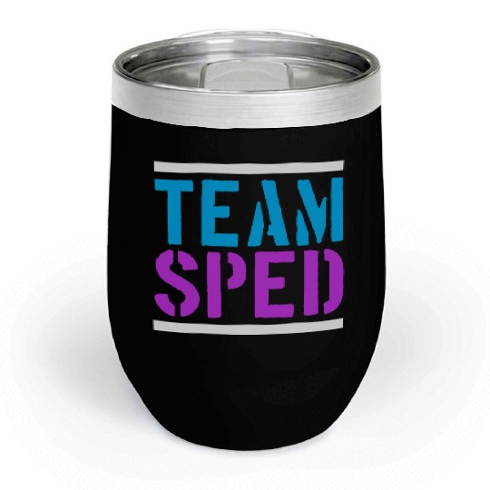 Special Education Teacher Team Sped Chill Wine Tumblers