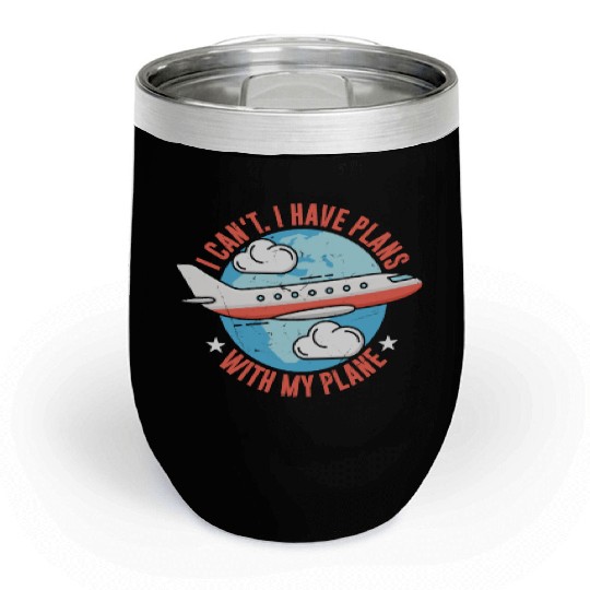 Airline Pilot Aircraft Pilot Plans With My Plane Chill Wine Tumblers