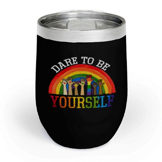 Dare To Be Yourself Rainbow LGBT Lesbian Gay Pride Chill Wine Tumblers