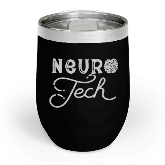 Neuro Tech Neurology Nursing Medical Neuro Science Chill Wine Tumblers