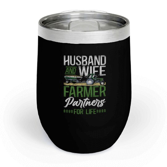 Farming Farmer Husband Wife Chill Wine Tumblers