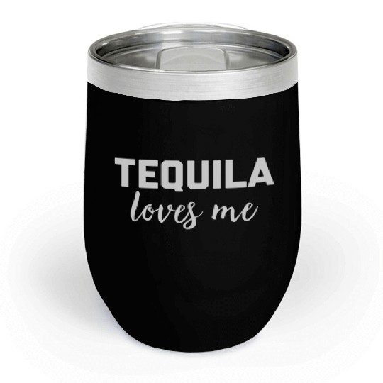 Tequila Loves Me Chill Wine Tumblers