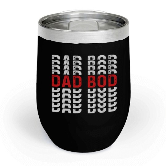 Dad Bod - Funny Chubby Father Prank Surprise Chill Wine Tumblers