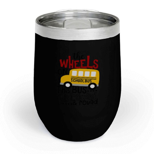 Back To School Funny The WHEELS On The BUS Toddler Chill Wine Tumblers