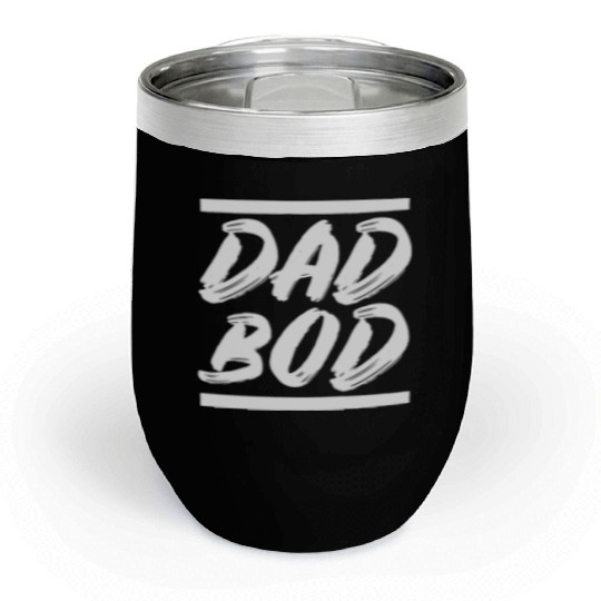 Dad Bod - Funny Chubby Father Prank Surprise Chill Wine Tumblers