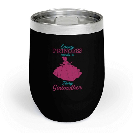 Every princess needs a fairy godmother - fairytale Chill Wine Tumblers