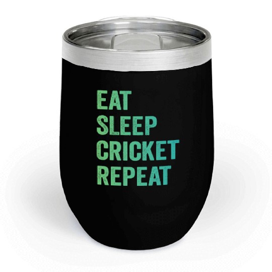 Eat sleep cricket repeat | Cricket Lover Chill Wine Tumblers