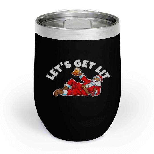 Lets get lit christmas Chill Wine Tumblers