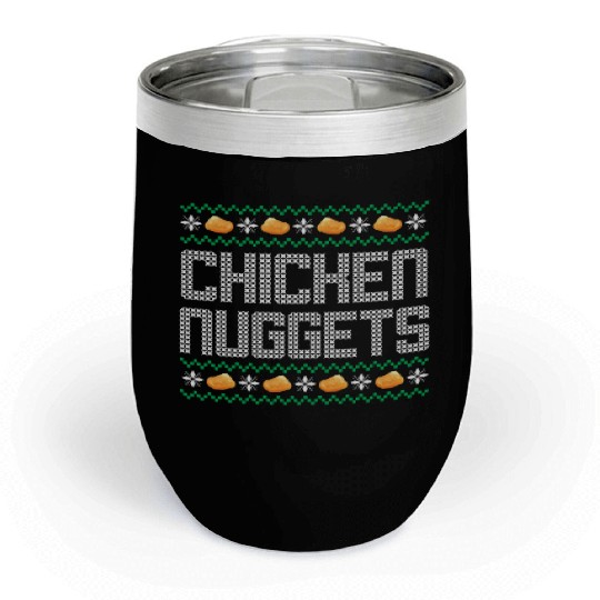 X-Mas Quote - Chicken Nuggets Chill Wine Tumblers