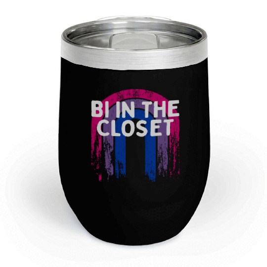 Bi in the Closet Bisexual LGBTQ Bi Pride LGBT Chill Wine Tumblers