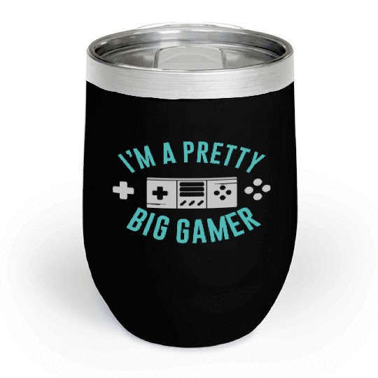 Pretty Big Gamer Video Game Player Gaming Gifts Chill Wine Tumblers