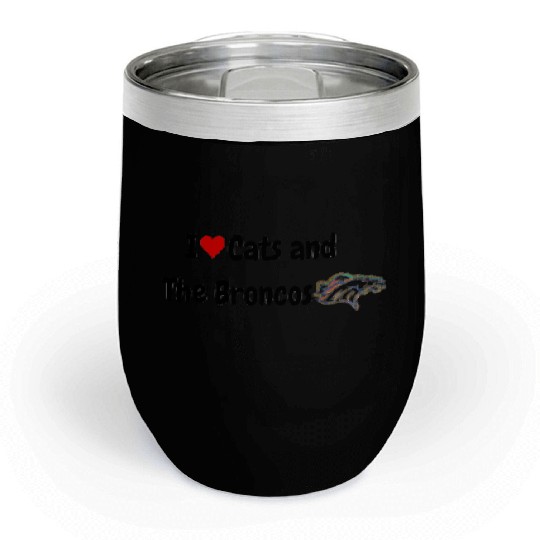 I Love Cats and The Broncos Chill Wine Tumblers