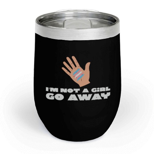 LBGT Flag Gay Pride Human I'm not a Girl go away Chill Wine Tumblers