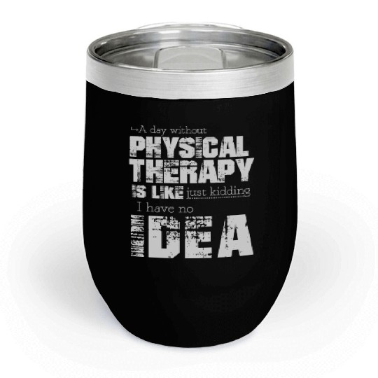 Physical therapy Chill Wine Tumblers