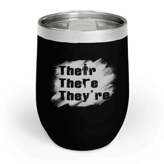 Their There They're English Teacher Grammar Chill Wine Tumblers