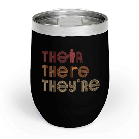 Their There They're English Teacher Grammar Chill Wine Tumblers