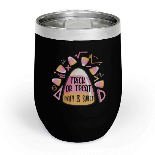 Trick Or Treat Halloween Math Is Sweet Candy Corn Chill Wine Tumblers