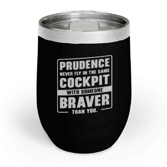Prudence Wisdom Quotes Pilot Philosophy Chill Wine Tumblers