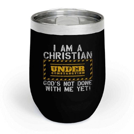 Funny Christian Under Construction Gift Catholic Chill Wine Tumblers