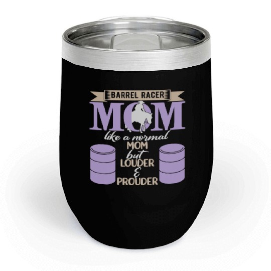 Barrel Racing Mom Chill Wine Tumblers