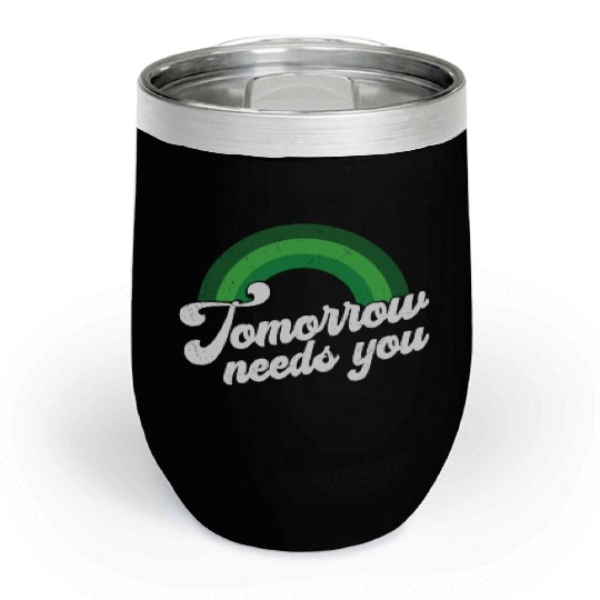 Rainbow Mental Health Tomorrow Needs You Chill Wine Tumblers