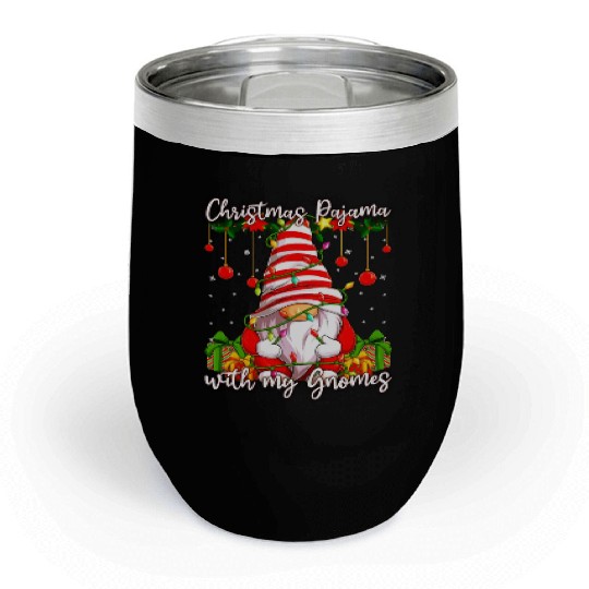 Christmas Pajama with my Gnomes Chill Wine Tumblers