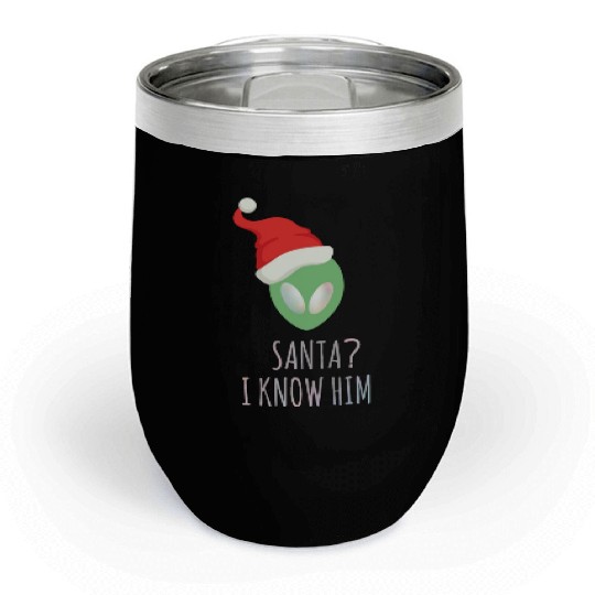 Santa? I know him. Merry Christmas. Happy New Year Chill Wine Tumblers