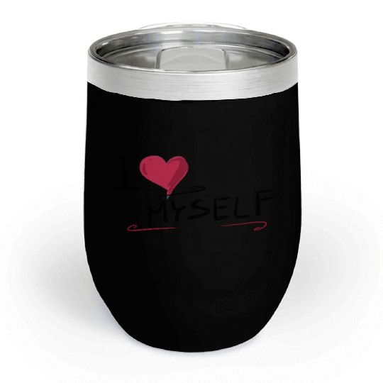 i love me heart text saying Chill Wine Tumblers