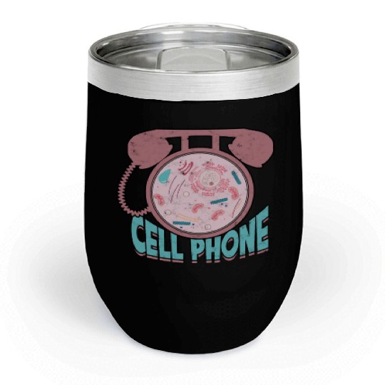 Cell phone Biology Science Cellular Biologist Chill Wine Tumblers