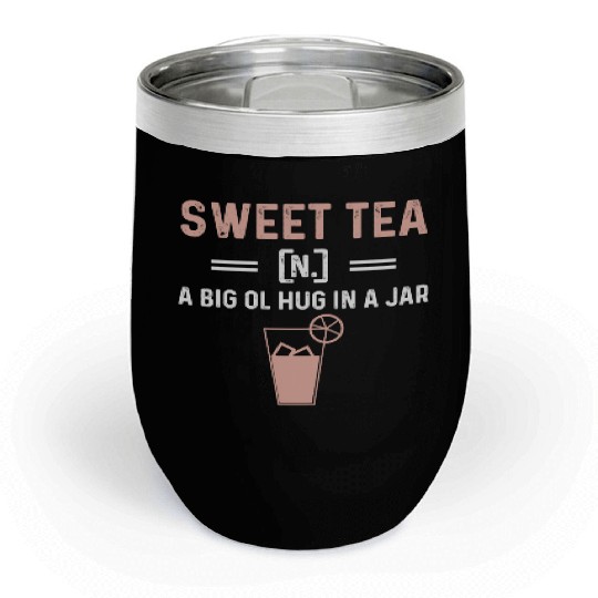 Funny Sweet Tea N A Big Ol Hug In A Jar Chill Wine Tumblers